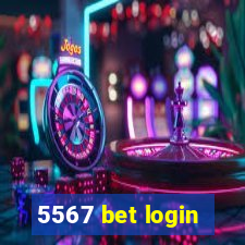 5567 bet login